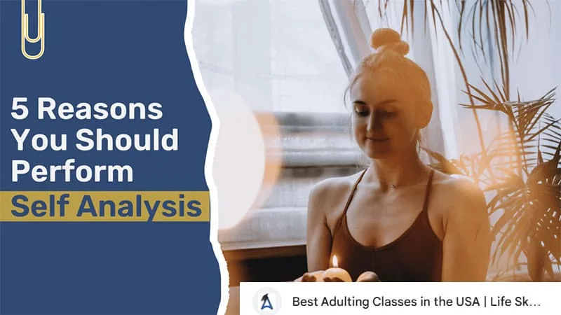 Self Analysis can improve your life
